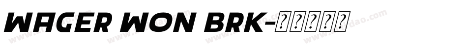 Wager Won BRK字体转换